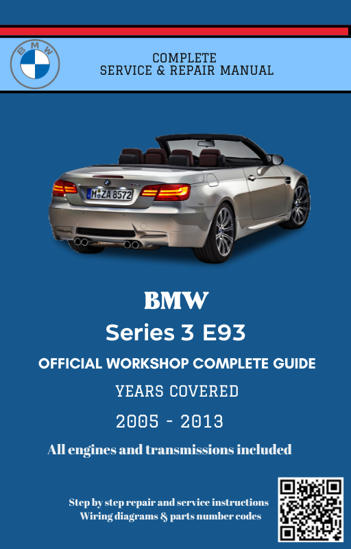 BMW Series 3 E93 Service and Repair Manual